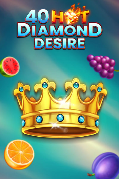 40 Hot Diamond Desire?height=600